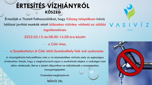 ÉRTESÍTÉS VÍZHIÁNYRÓL -KŐSZEG - 2025.05.13..png