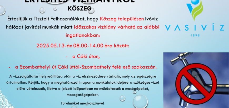 ÉRTESÍTÉS VÍZHIÁNYRÓL -KŐSZEG - 2025.05.13..png