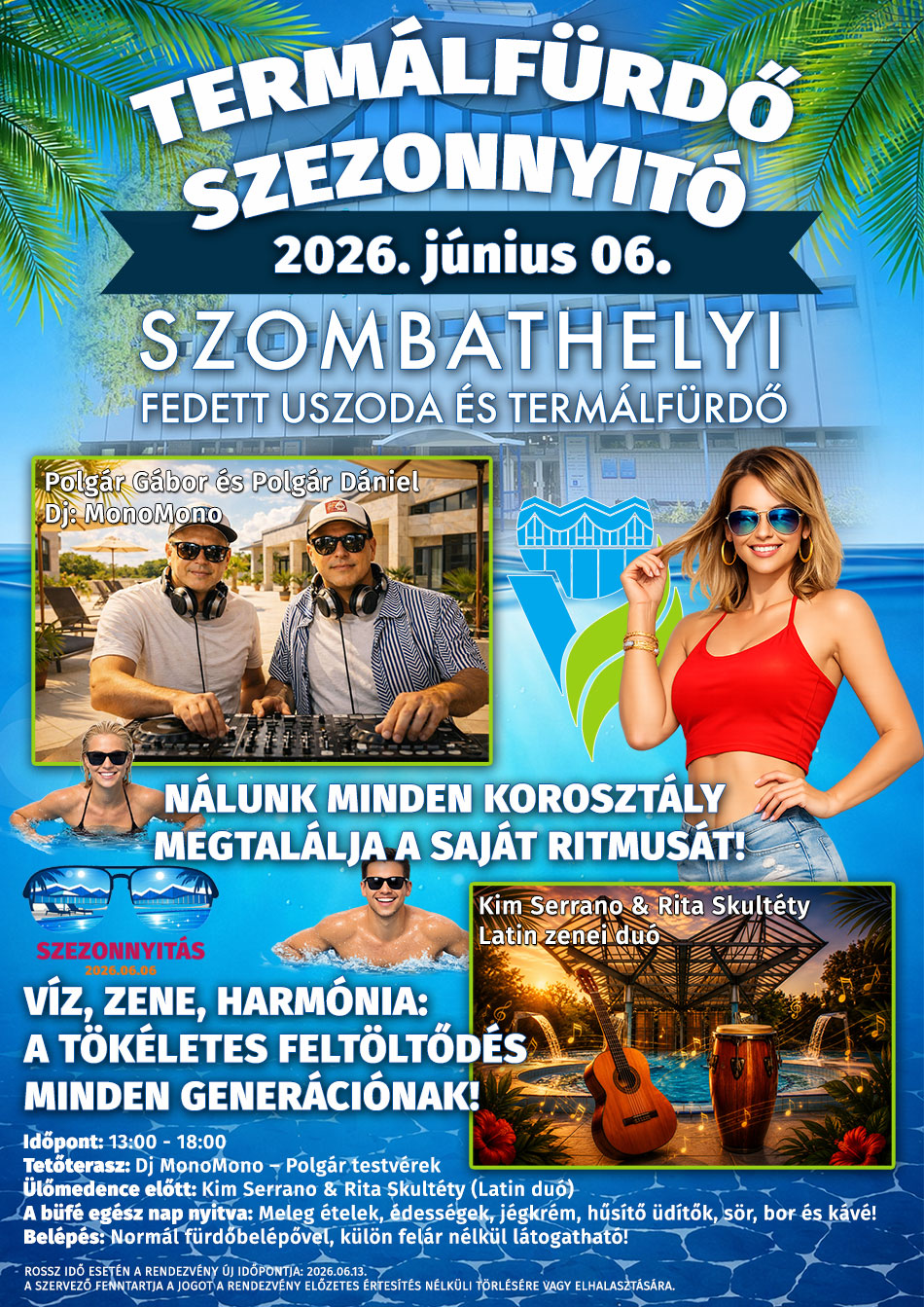 Szezonyito_Termalfurdo_Szombathhely_2026_06_06--VASIVIZ-ZRt_plakat_ok3_web